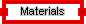 Materials